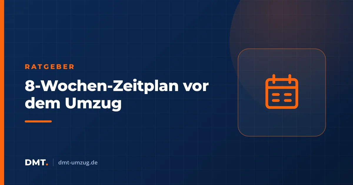 8-Wochen-Zeitplan vor dem Umzug