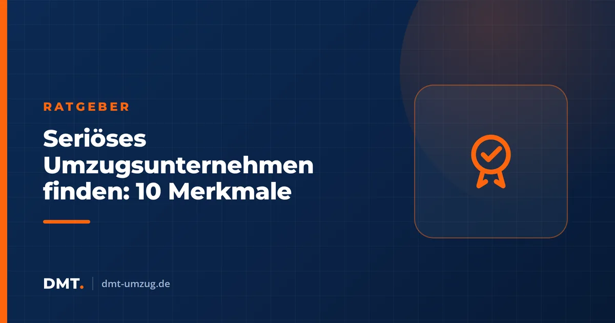 Seriöses Umzugsunternehmen finden: 10 Merkmale