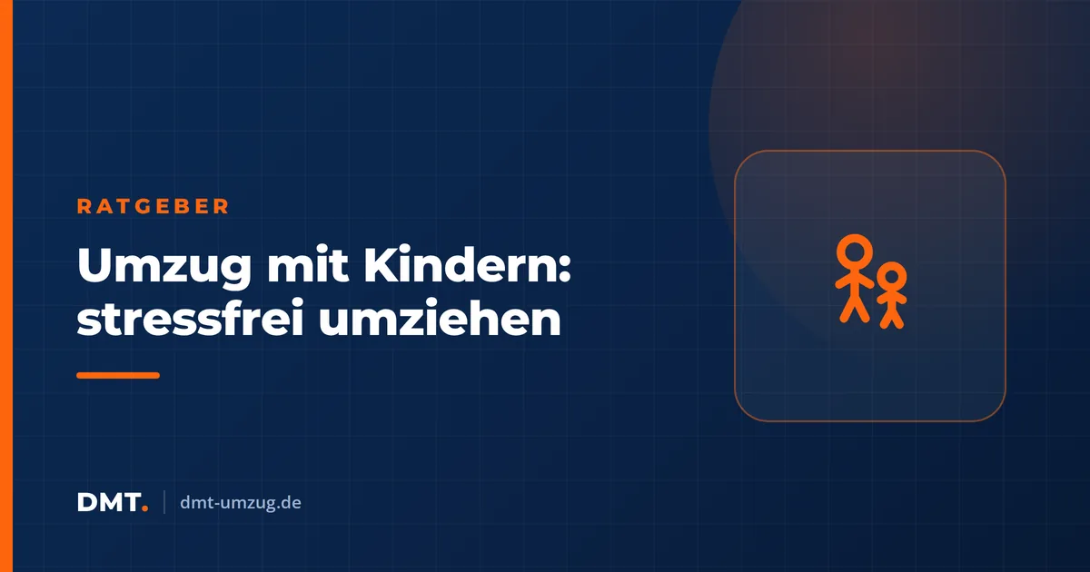 Umzug mit Kindern: stressfrei umziehen